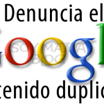 Denunciando contenido duplicado ante Google