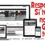 Si tu blog no es Responsive Google te dice BYE
