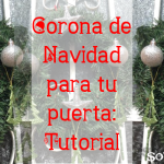 Corona de Navidad para tu puerta: Tutorial
