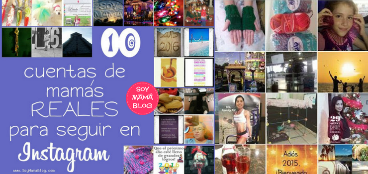 10 cuentas de mamás REALES para seguir en Instagram