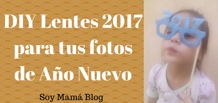DIY Lentes 2017 para tus fotos de Año Nuevo