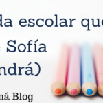 La vida escolar que tuve (y que Sofía no tendrá)