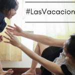 #LasVacacionesDeMamá