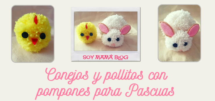 Conejos y pollitos con pompones para Pascuas