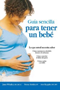 Guía Sencilla Para Tener Un Bebe