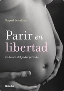 Mi wishlist de libros para este 2022 | Parir en libertad: En busca del poder perdido