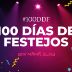 100 días de Festejos en Soy Mamá Blog