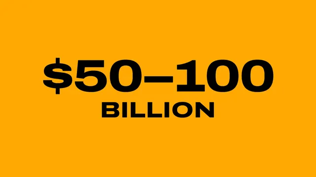$50-100 billion