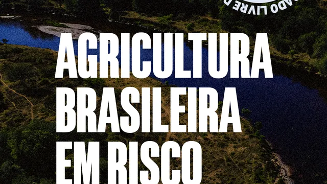 Agricultura do Brasil em risco com avanço do petróleo