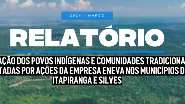 Report on indigenous peoples and traditional communities affected by ENEYA company actions in Itapiranga and Silves municipalities, dated March 2023, showing aerial view of Amazon region.