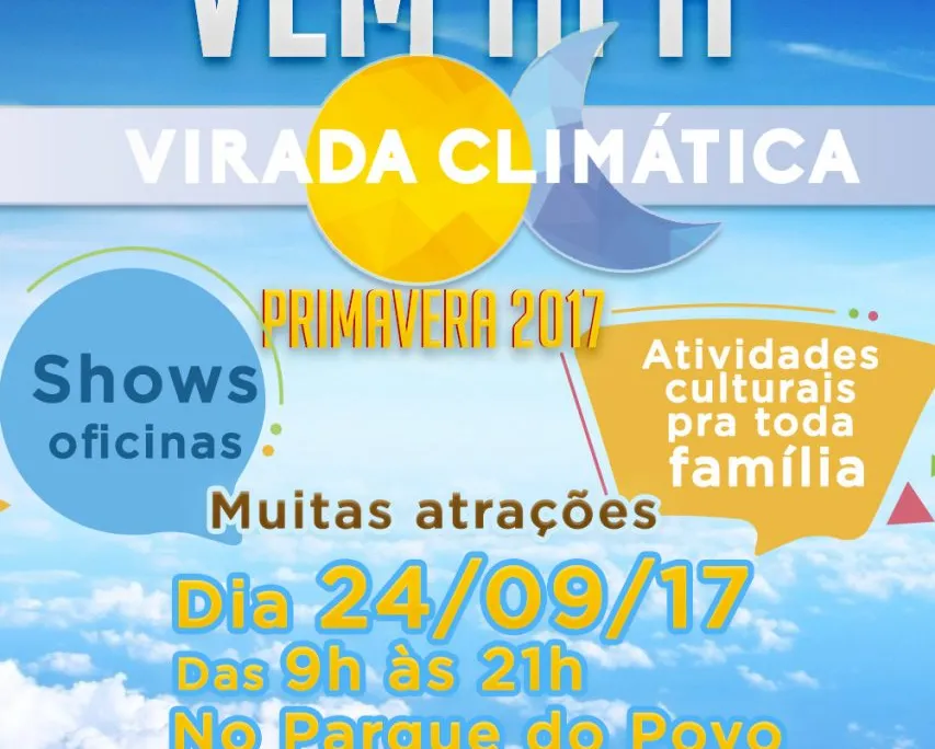 Event poster for "Vem Aí a Virada Climática" Spring 2017 festival on 24/09/17, featuring shows, workshops, and family activities from 9h-21h at Parque do Povo with sun and moon graphics on blue sky background.