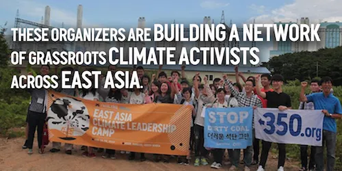 These organizers are building a network of grassroots climate activists in East Asia.
