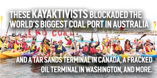 These kayaktivists blockaded the world's biggest coal port in Australia.