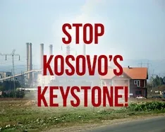 Stop Kosovo's Keystone!