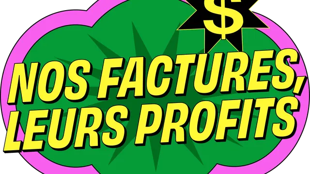 Nos factures, leurs profits logo