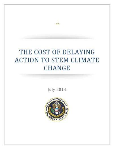 White House report cover titled "The Cost of Delaying Action to Stem Climate Change" from July 2014, featuring the Executive Office of the President seal at the bottom.