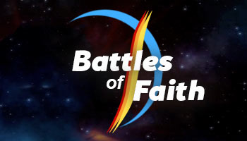 Battles of Faith