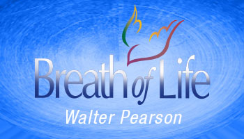 Breath of Life "Walter Pearson"