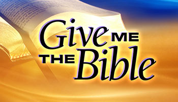 Give Me the Bible