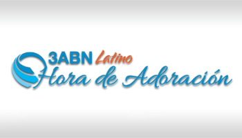 Hora De Adoracion