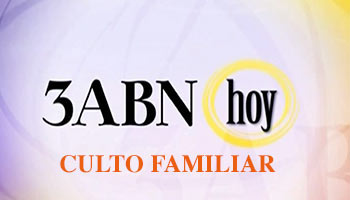 3ABN Hoy Culto Familiar