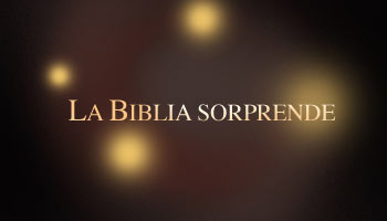 La Biblia Sorprende