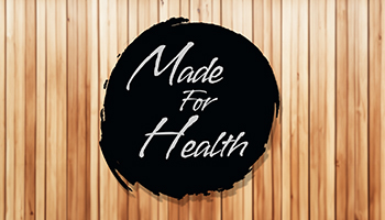 Made for Health