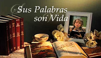 Sus Palabras Son Vida