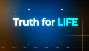 Truth for Life