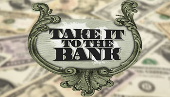Take it to the Bank
