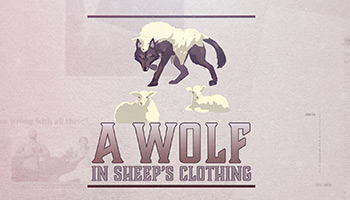 A Wolf In Sheep's Clothing