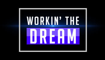 Working The Dream