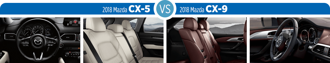 2018 Mazda CX-5 vs 2018 Mazda CX-9 Interior Comparison