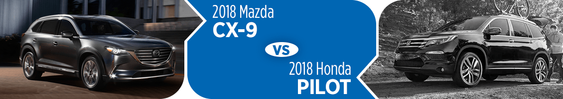 2018 Mazda CX-9 VS 2018 Honda Pilot Comparison Details in Butler, PA