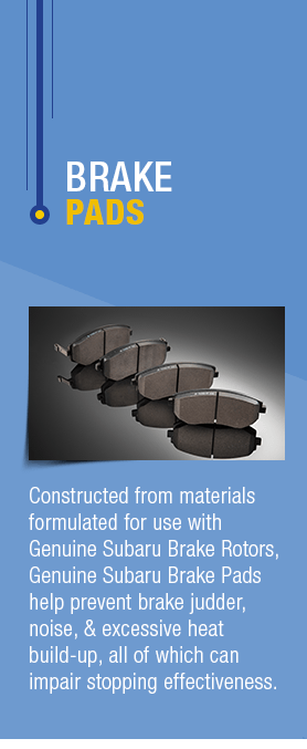 Subaru brake pads are optimized for use with Subaru rotors to prevent shudder, noise, and excessive heat buildup.