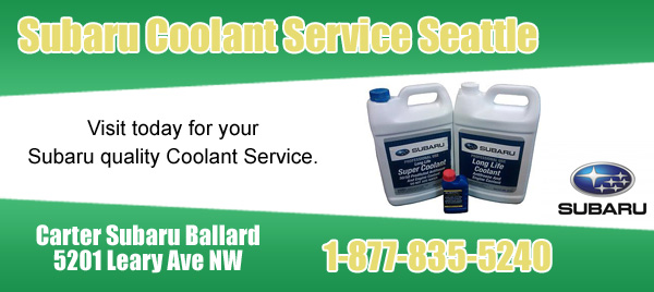 Carter Subaru Ballard Coolant Service Seattle, Washington