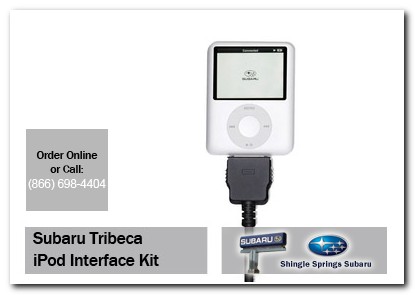Sacramento, subaru, iPod, iPod interface kit, tribeca, accessories, parts, specials