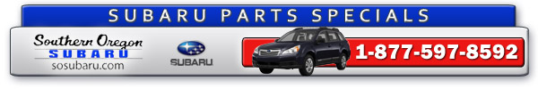 Subaru Parts Specials at Southern Oregon Subaru Medford, OR