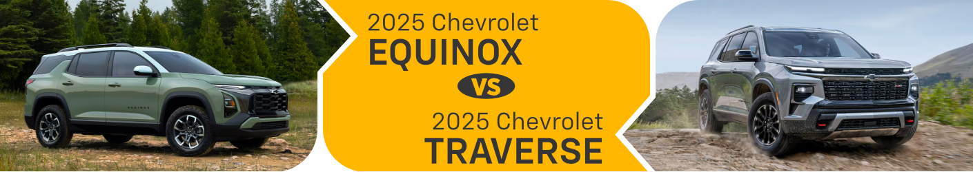 Compare The 2025 Chevrolet Equinox and 2025 Chevrolet Traverse