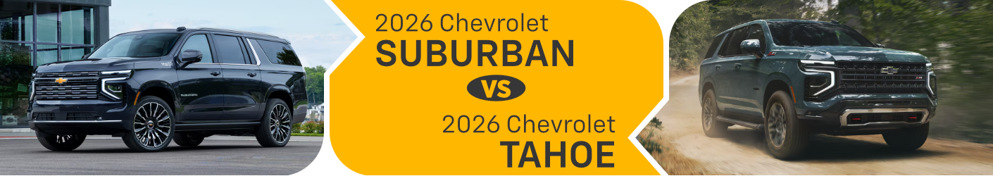 2026 Chevrolet Suburban vs Chevrolet Tahoe Comparison in Salem, OR