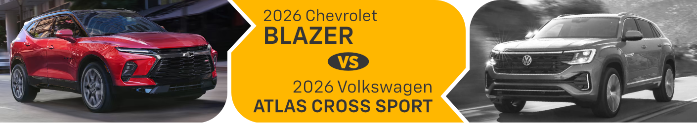 2026 Chevrolet Blazer vs 2026 Volkswagen Atlas Cross Sport Comparison