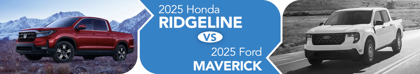2025 Honda Ridgeline vs 2025 Ford Maverick Comparison