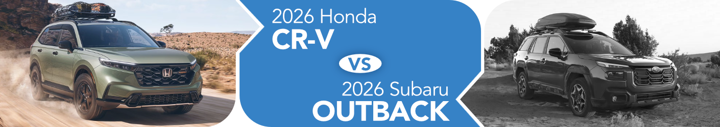 2026 Honda CR-V vs 2026 Subaru Outback Comparison