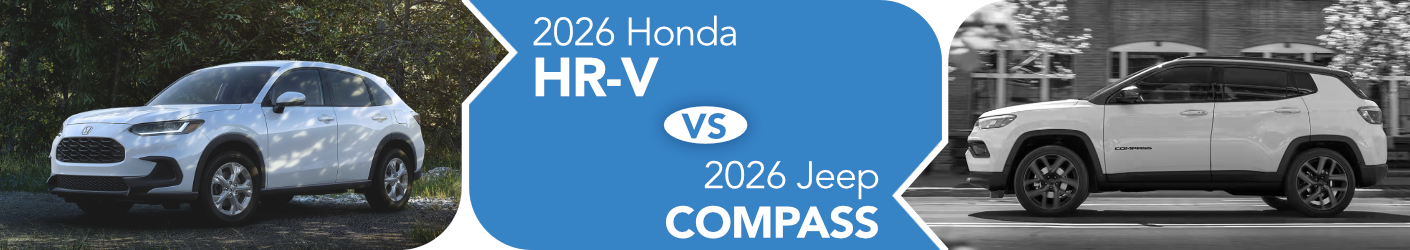 2026 Honda HR-V vs 2026 Jeep Compass banner image 2026 Honda HR-V vs 2026 Jeep Compass Comparison