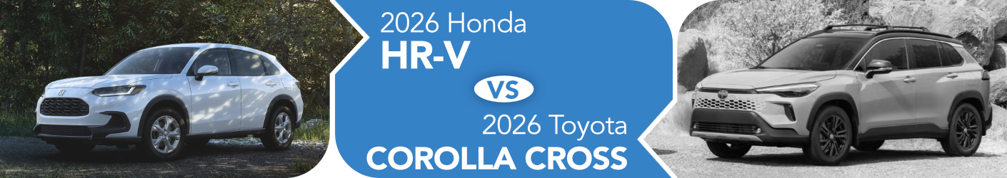 2026 Honda HR-V vs 2026 Toyota Corolla Cross Comparison