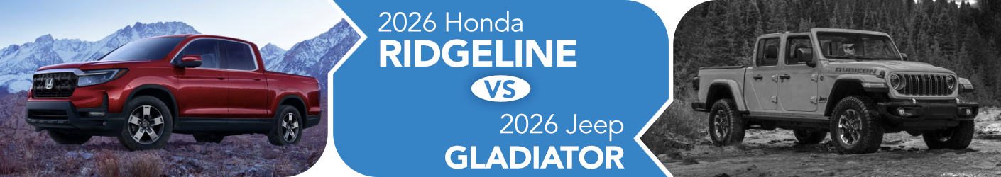 2026 Honda Ridgeline vs 2026 Jeep Gladiator Comparison