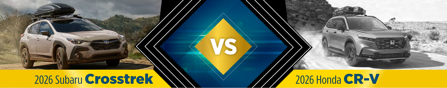2026 Subaru Crosstrek vs 2026 Honda CR-V Comparisons in Shingle Springs, CA 2026 Subaru Crosstrek vs 2026 Honda CR-V Comparisons in Shingle Springs, CA