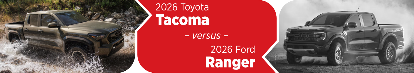 Review our 2026 Toyota Tacoma vs 2026 Ford Ranger model features comparison