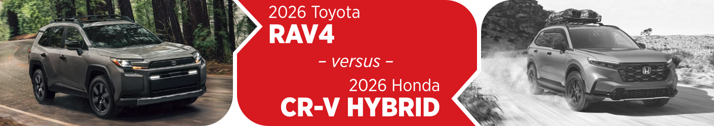 Review our 2026 Toyota RAV4 vs 2026 Honda CR-V model features comparison