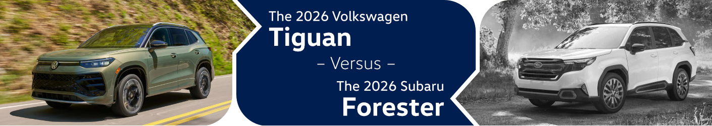 2026 Volkswagen Tiguan vs 2026 Subaru Forester Comparison in Columbus, OH